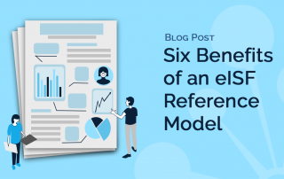 Blog Header - Six Benefits of Electronic Investigator Site File eISF Reference Model