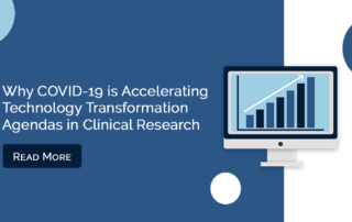 Why COVID-19 is Accelerating Technology Transformation Agendas in Clinical Research