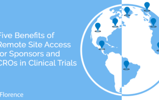 Five Benefits of Remote Site Access for Sponsors and CROs