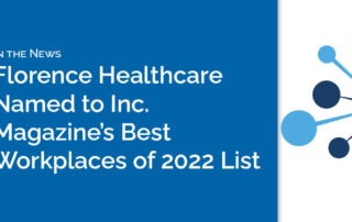 Text reading Florence Healthcare Named to Inc's Best Workplaces list with Florence logo