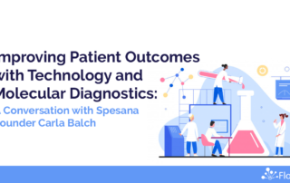 Improving Patient Outcomes with Molecular Diagnostics with Carla Balch Spesana Blog Header