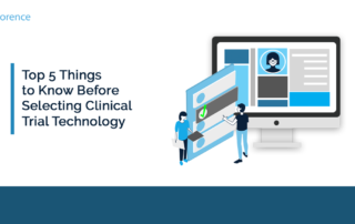 Top 5 Things to Know Before Selecting Clinical Trial Technology