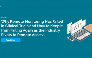 Why Remote Monitoring has Failed in Clinical Trials Header